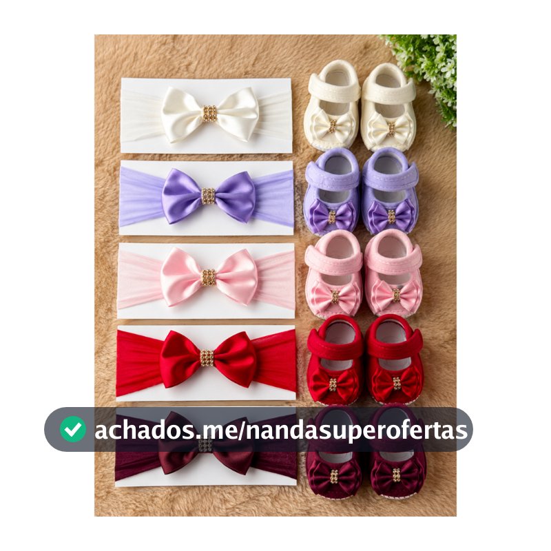 Kit Laço e Sapatinho Bebê Menina Recem Nascido (6 pares de sapato, 6 laços)