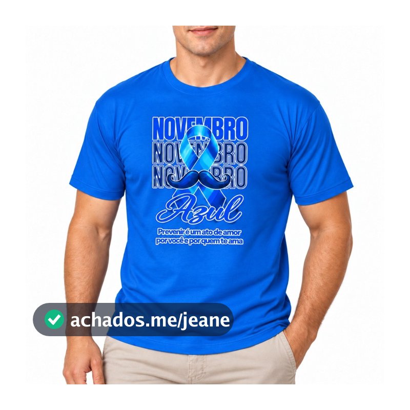 Camiseta Masculina Novembro Azul 100% Algodão Estampa com Bigode Malha 30.1 de Verdade