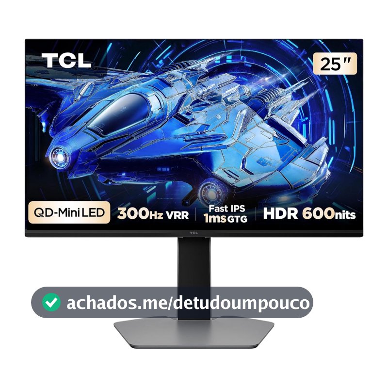 Monitor Gamer TCL 25" QD-Mini LED 300Hz 1ms 25G64