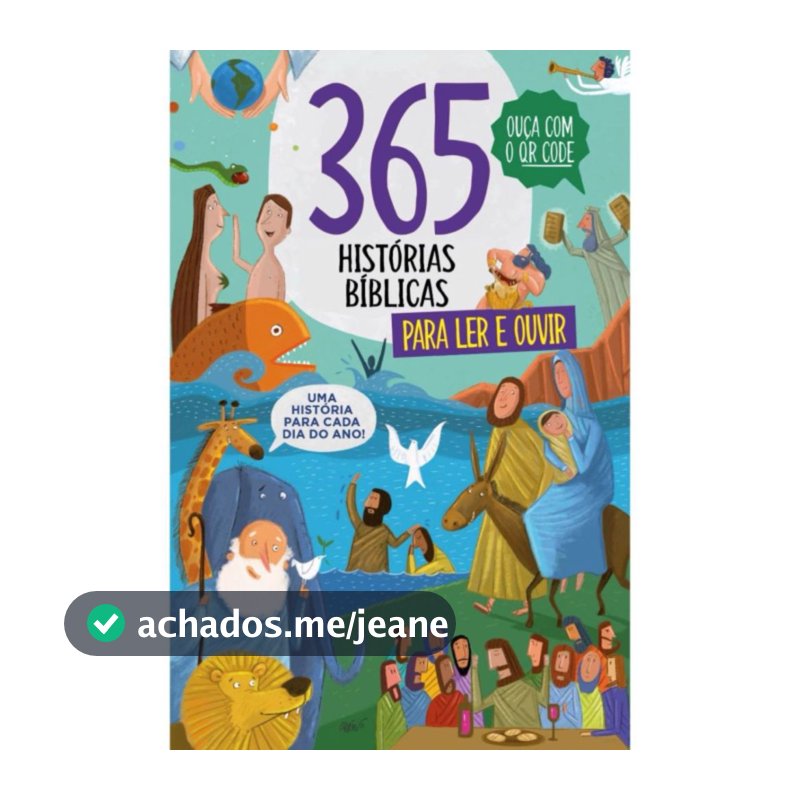 365 Histórias Bíblicas para Ler e Ouvir