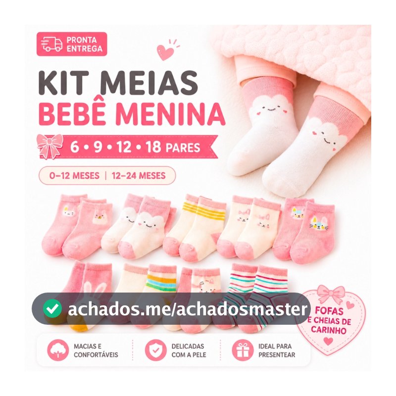 Kit 6/9/12/18 Pares De Meia Bebê Infantil Para Menina
