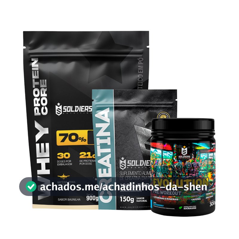 Kit Whey Core 70% de Proteína Concentrada -900g + Pré-Treino Evoluition 300g + Creatina 150g -Soldiers Nutrition