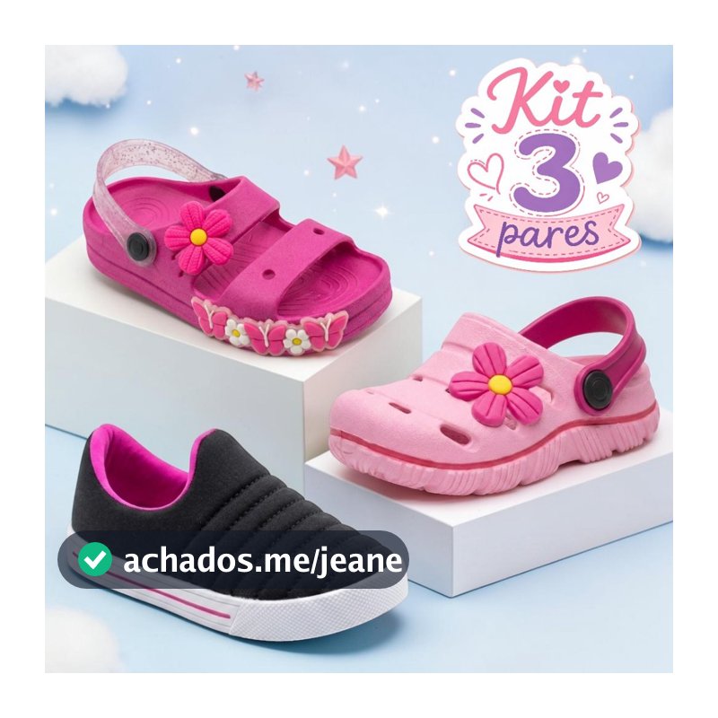 Kit 3 Pares Infantil Menina Babuche + Papete + Tênis Confortável e Leve