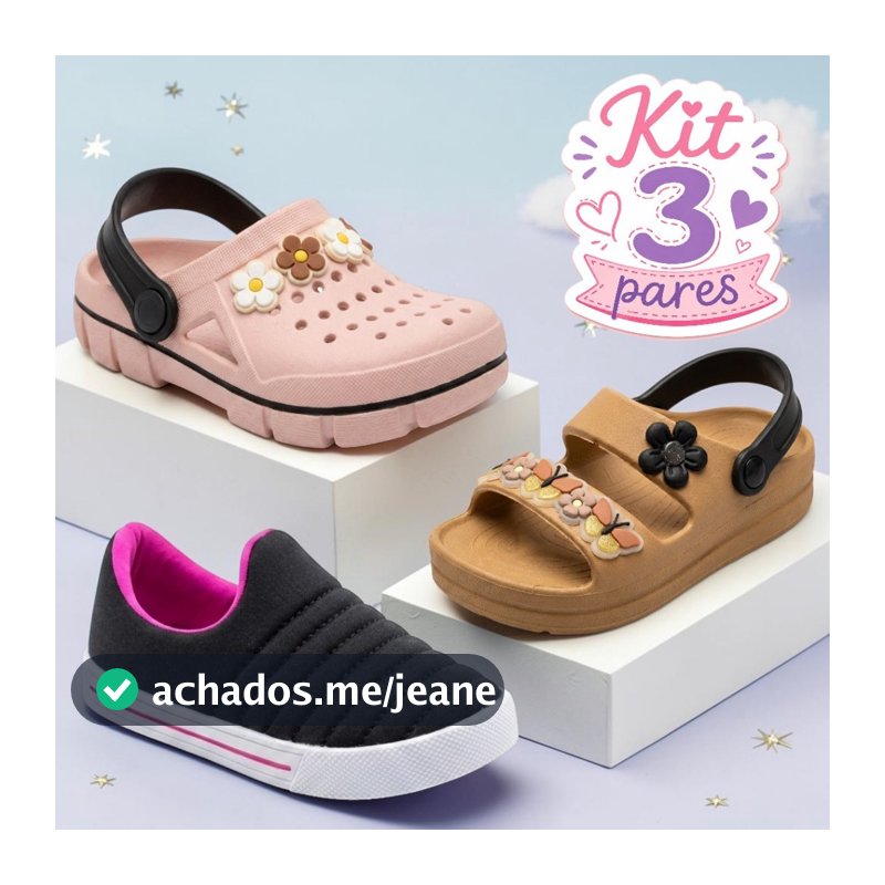 Kit 3 Pares Sandália Babuche Infantil Menina e Tênis Calce fácil Estilo Confortável
