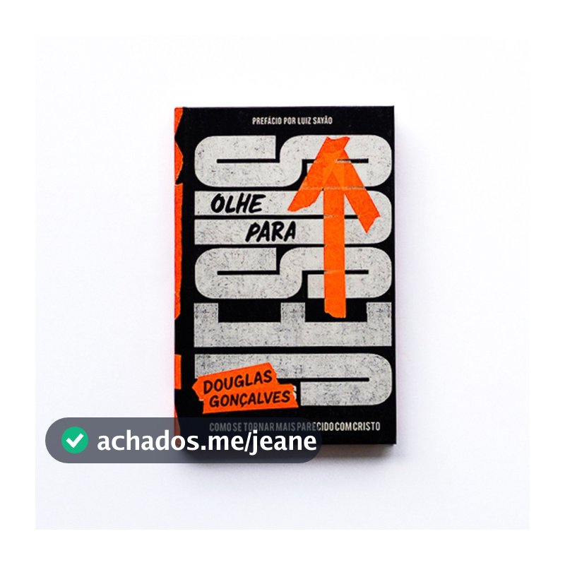 Livro Olhe Para Jesus – Douglas Gonçalves – JesusCopy Loja Oficial