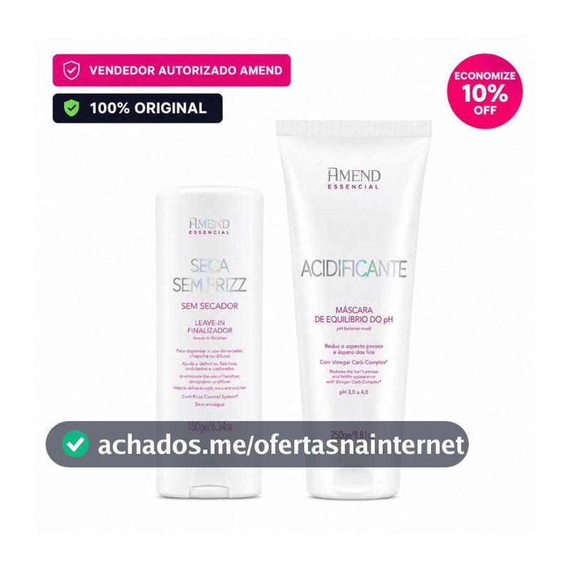 Kit Essencial Seca Sem Frizz,  Acidificante - Amend