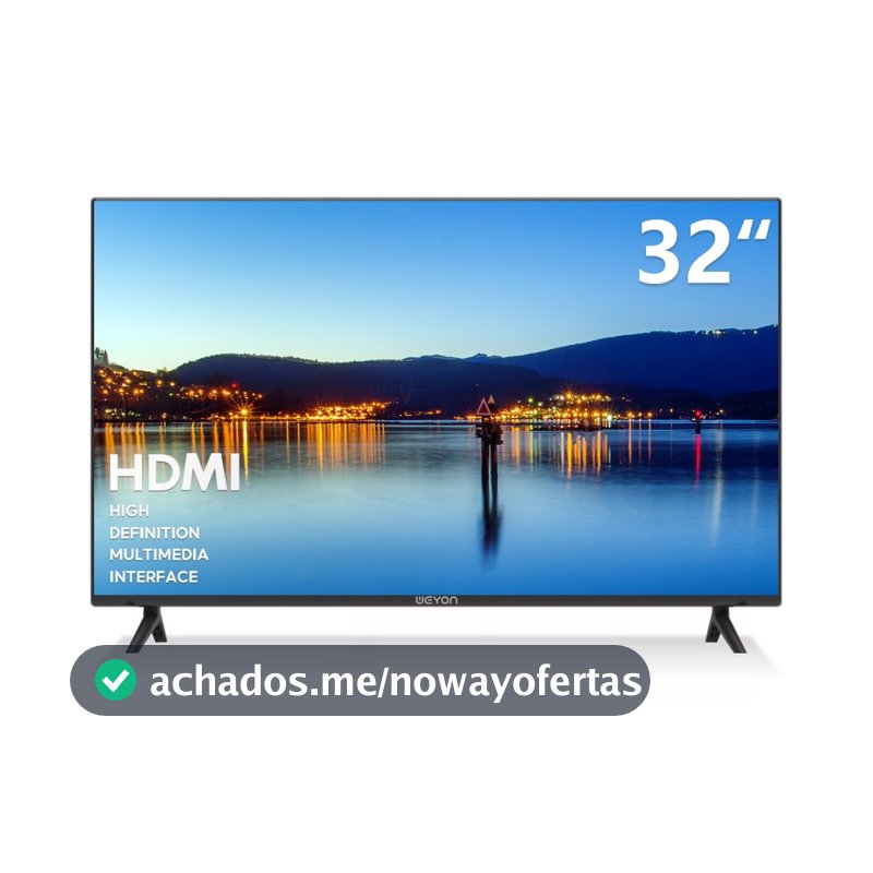 TV 32 Polegadas Weyon Digital HD LED HDMI USB VGA