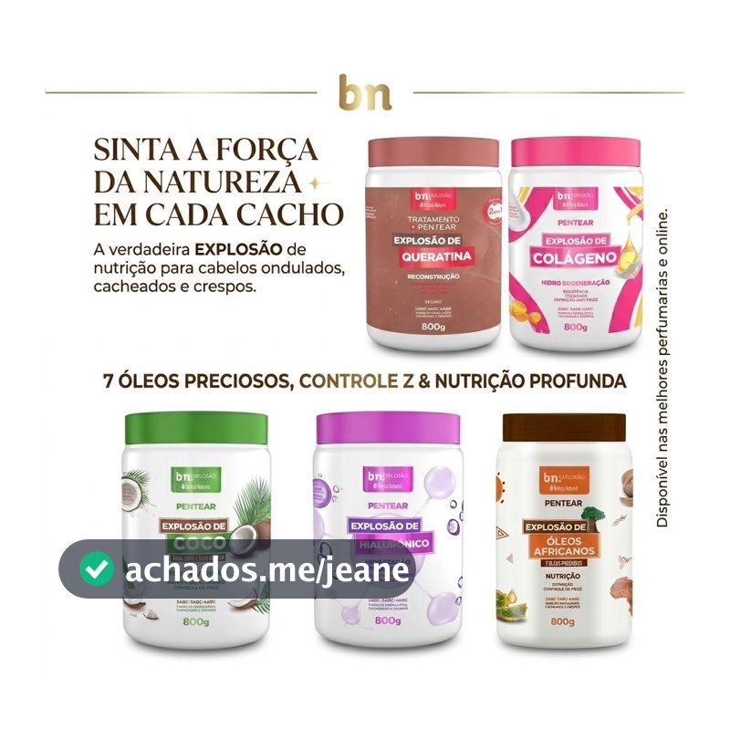 CREME DE PENTEAR - LINHA EXPLOSÃO DE ÓLEOS BELEZA NATURAL- DEFINIÇÃO - HIDRATAÇÃO E RESTAURAÇÃO 800G