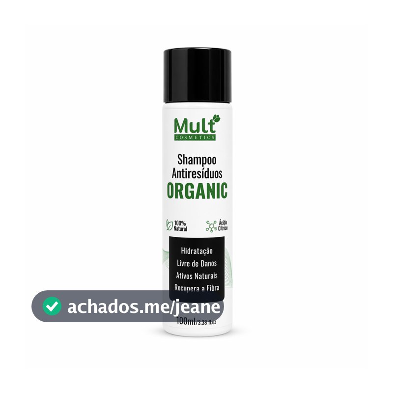 Shampoo Antirresíduos Organic Mult Cosmetics 100ml – Limpeza Profunda e Preparação Capilar