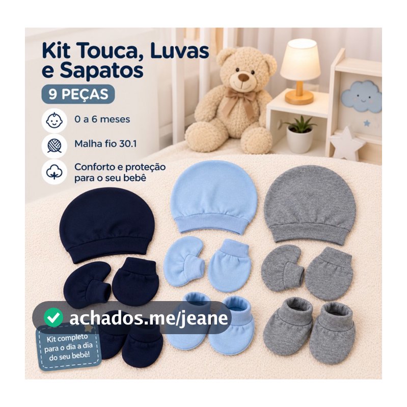 Kit Touca ,Luvas e Sapatos Para Bebê Recém Nascido Temos 2 Opções Kit 3 e 9 Peças Malha Hipoalergênico  100% algodão.