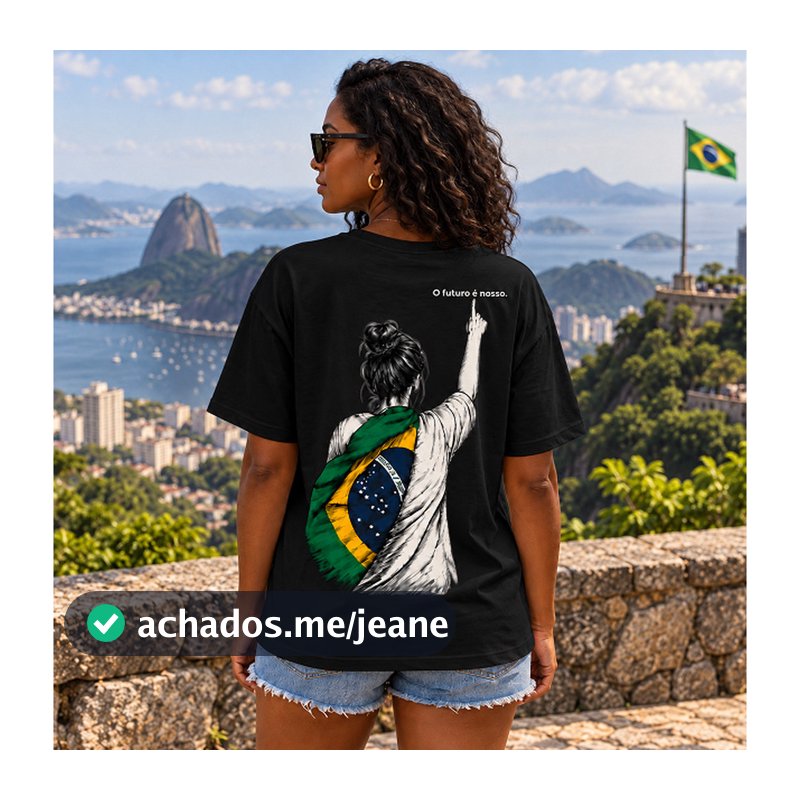 Camiseta Feminino Senhora O Futuro É Nosso Bandeira Brasil Estampa Costas Manga Curta Casual Streetwear