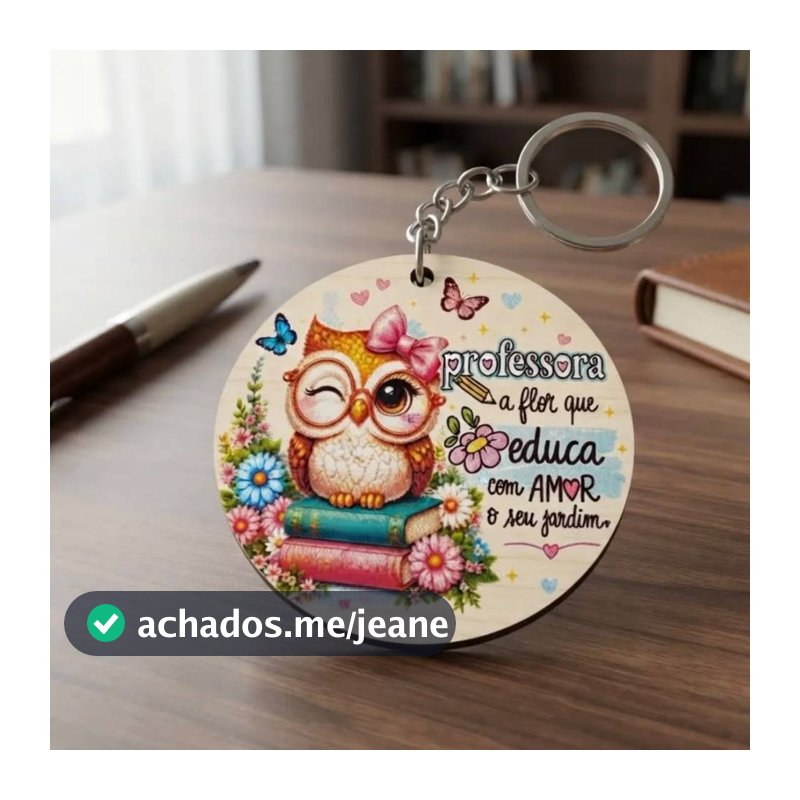 Chaveiros Professores Adesivados Lembrancinha Escola Homenagens Festa Eventos Mdf 3mm - VARIADOS