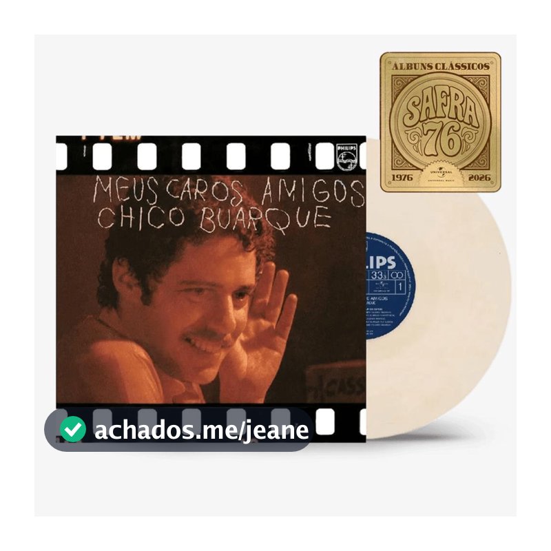Vinil Chico Buarque - Meus Caros Amigos (Creme Opaco)