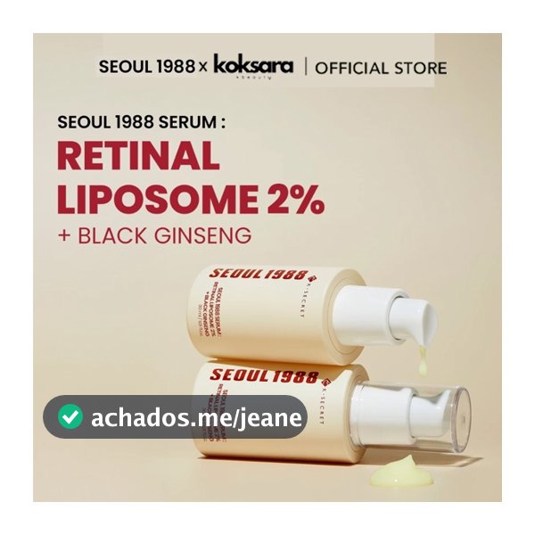 [OFFICIAL] SEOUL 1988 Serum : Retinal Liposome 2% + Black Ginseng 10ml/30ml
