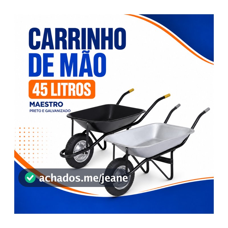 Carrinho de Mão Galvanizado Preto 45 Litros Com Pneu Maestro