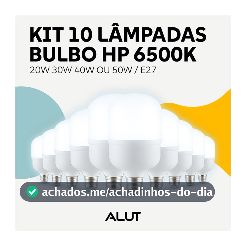 Kit 10 Lampadas Led Bulbo Hp 20w 30w 40w ou 50w 6500k Branco Frio BASE E27 110v/220v Bivolt Automático Alut By Avant