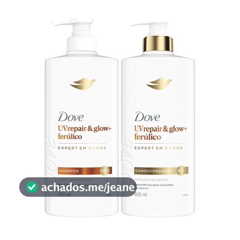 Kit Dove Shampoo 600ml + Condicionador 600ml Uv Repair & Glow + Ferúlico
