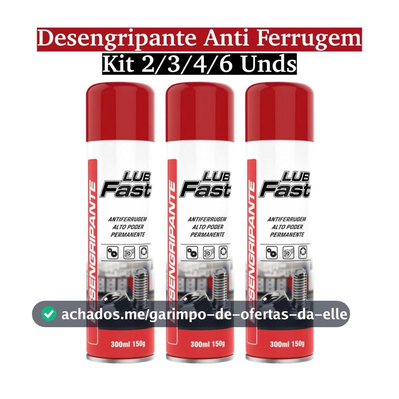 Kit Desengripante Anticorrosivo em Spray 300ml 2/3/4/6 Unidades LubFast MUNDIAL PRIME