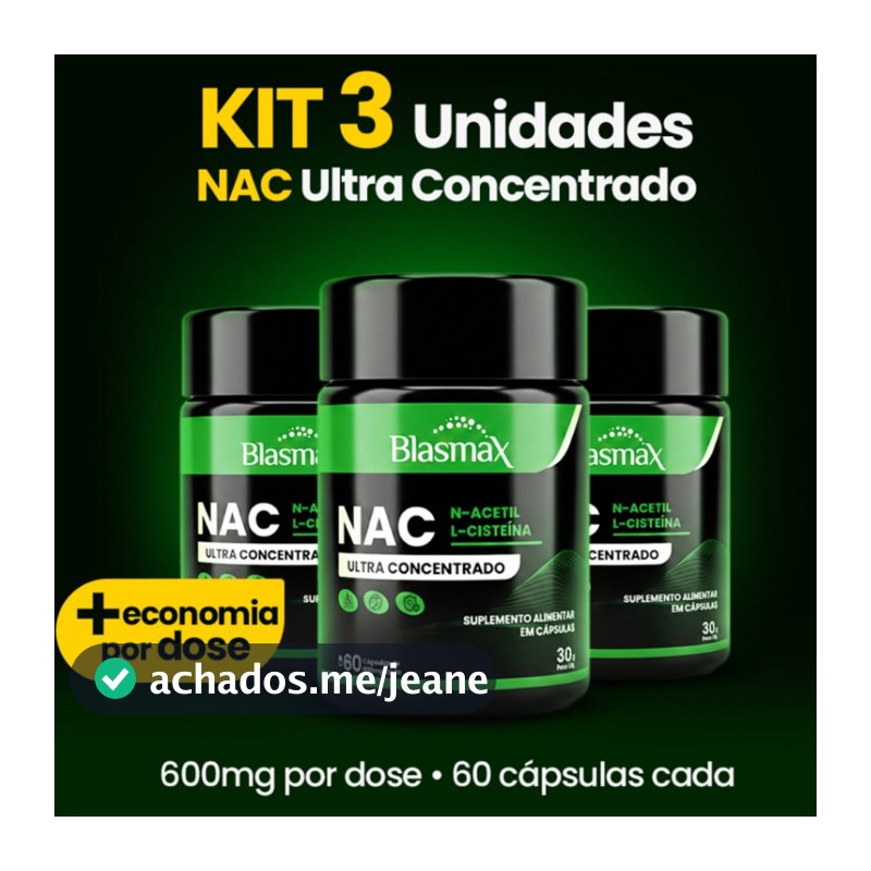 NAC 600mg – Kit 3 | N-Acetil L-Cisteína Saúde do Fígado, Imunidade e Detox - 180 Cápsulas Original