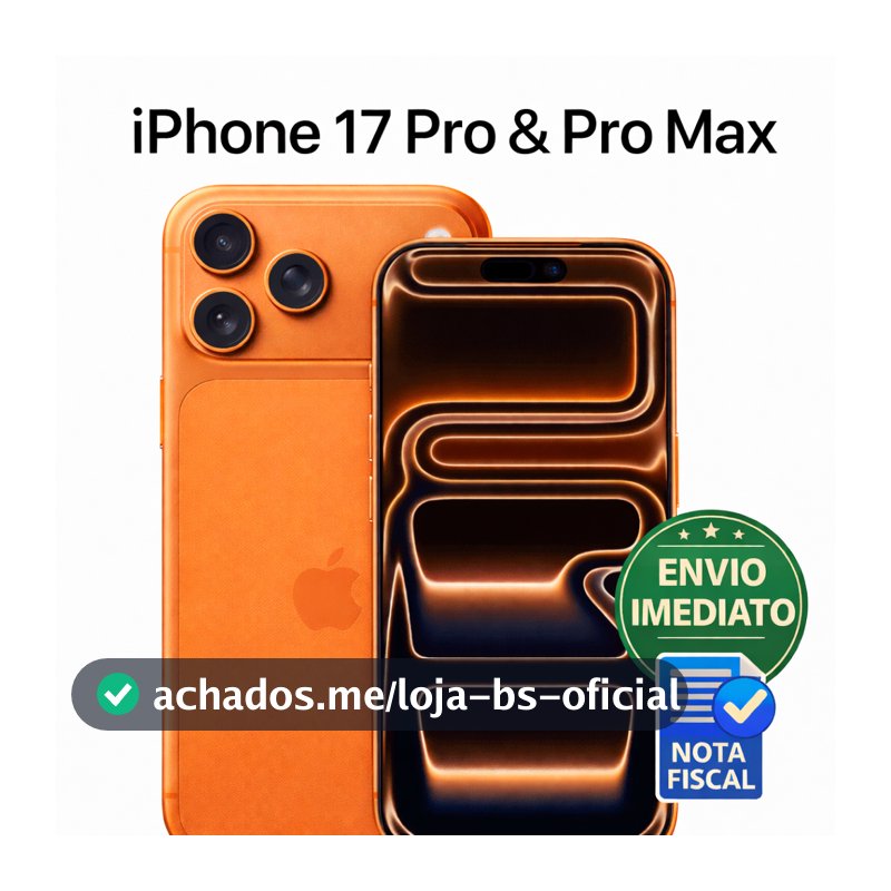 Apple iPhone 17 Pro ou Pro Max  Envio Imediato e Nota Fiscal com 256gb