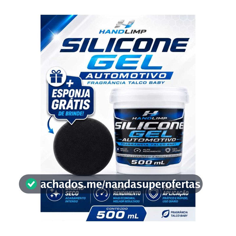SILICONE GEL AUTOMOTIVO 500ML HANDLIMP BRILHO SECO ALTO RENDIMENTO + ESPONJA GRÁTIS
