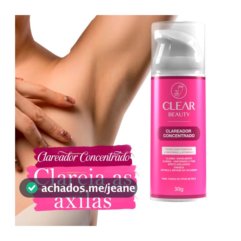 Clareador de virilha e axila Creme Clareador Partes Intimas - Clear Beauty
