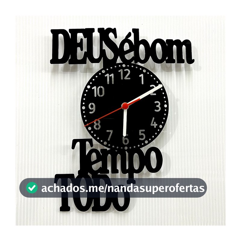 Relógio de Parede Moderno Deus é Bom o Tempo Todo MDF Decoração Sala Quarto Cozinha Lazer