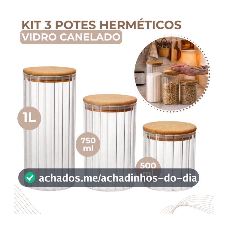 Kit 3 Potes De Vidro Canelado Hermético Mantimentos Com Tampa Bambu 1000ml 750ml e 500ML