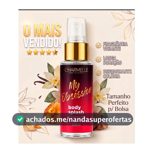 Body Splash My Obsession Charmelle 60ml Body Splash Feminino para Bolsa Body Splash Alta Fixaçao one touch liberty