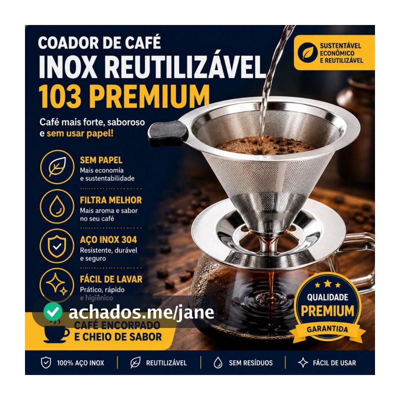 Filtro Coador Inox Reutilizável 103 Premium Dispensa Papel Café Mais Forte e Sustentável