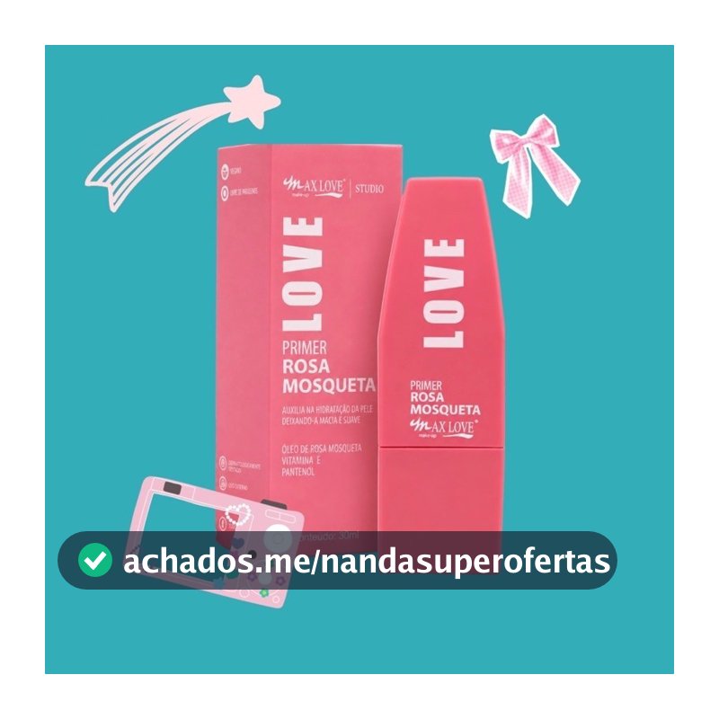 Primer Facial Rosa Mosqueta Max Love 30ml
