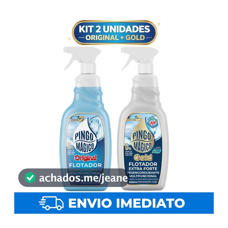 Kit Pingo Mágico Original + Gold 500ml Limpa Tudo Multiuso Flotador Desengordurante Limpeza Pesada