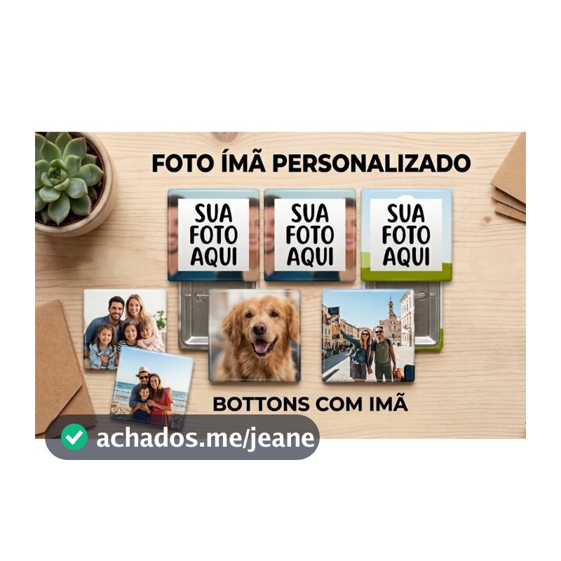 Kit 4 Botons Personalizados Foto imã 5x5 cm